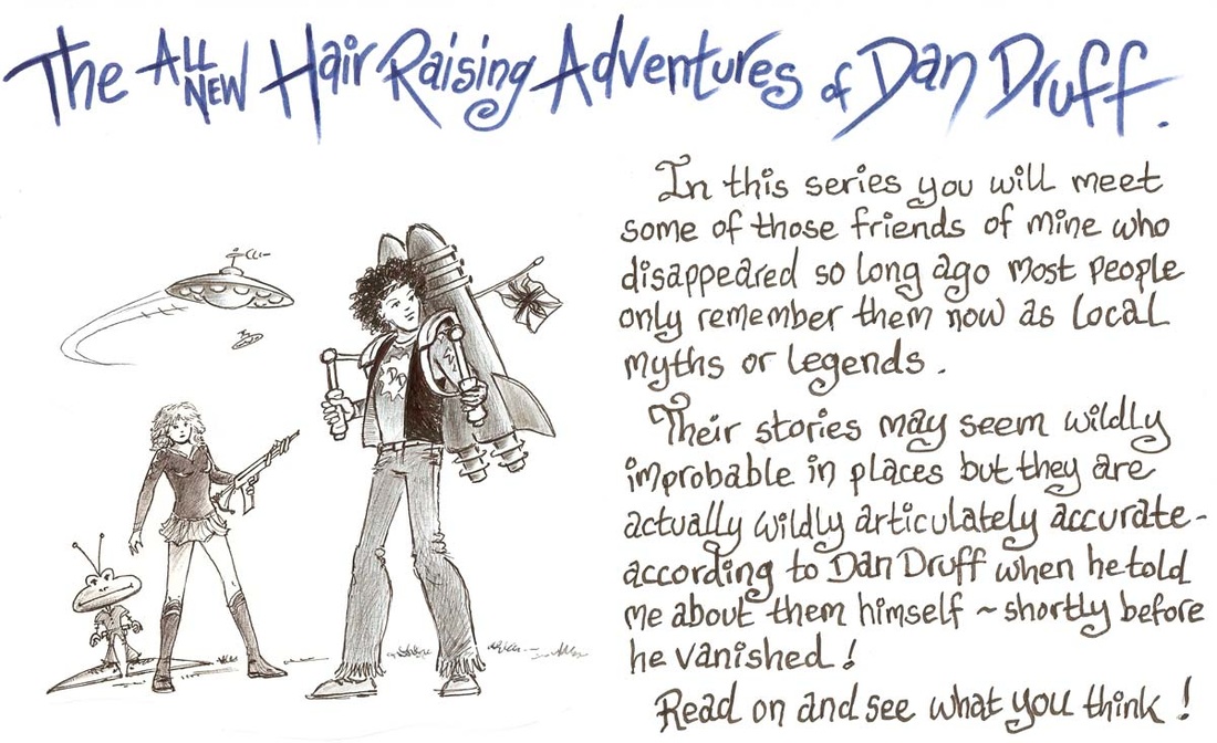 The All New Hair Raising Adventures of Dan Druff and Denise Perry, Wacky, Zany, Funky, Fun, Sexy Space Adventurers